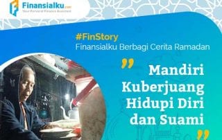 FinStory Mandiri Kuberjuang Hidupi Diri dan Suami