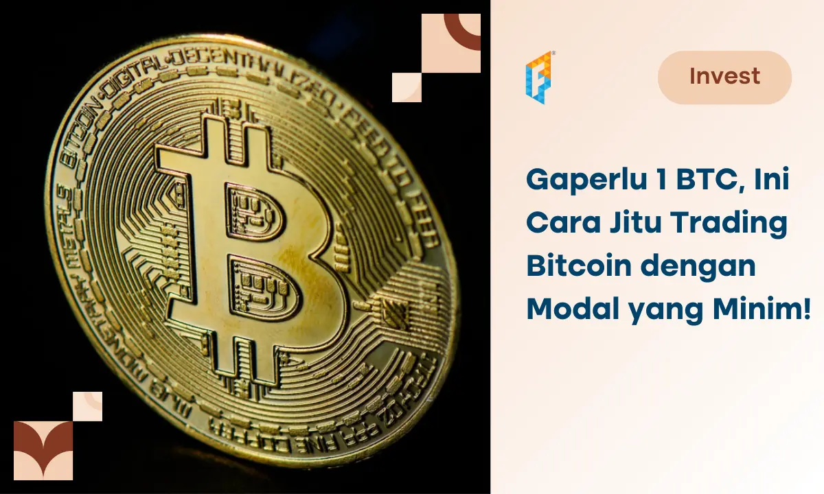 Cara Trading Bitcoin dengan Modal Kecil, Auto Cuan!