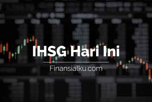 Penutupan IHSG Hari Ini Finansialku 08