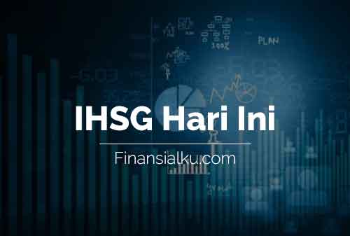 Penutupan IHSG Hari Ini Finansialku 24