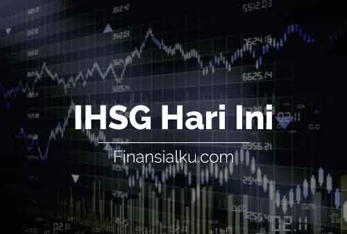 Penutupan IHSG Hari Ini Finansialku 26