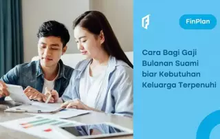 Gaji Suami Selalu Habis? Ini Cara Pembagian Uang Gaji Bulanan biar Keluarga Harmonis