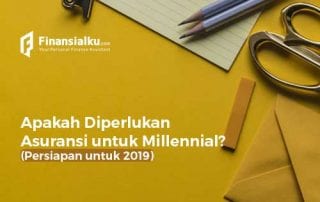 Apakah Diperlukan Asuransi untuk Millennial Persiapan untuk 2019 01 - Finansialku