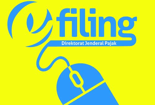 E-Filing Lapor SPT Online Mudah Apabila Sudah Memiliki EFIN 01 - Finansialku