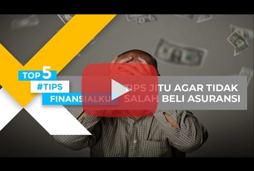 Tips Jitu Agar Tidak Salah Beli Asuransi