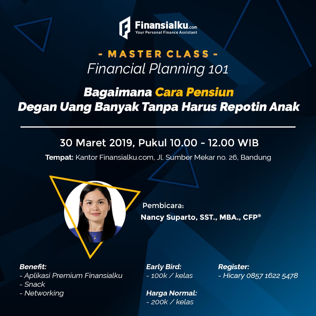 Master Class: Bagaimana Cara Pensiun Dengan Uang Banyak Tanpa Repotin Anak