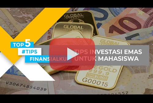 Tips Investasi Emas Untuk Mahasiswa