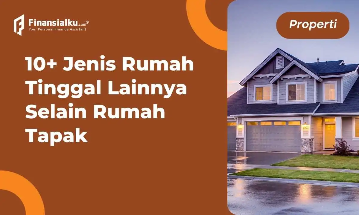 10+ Jenis Rumah Tinggal Lainnya Selain Rumah Tapak