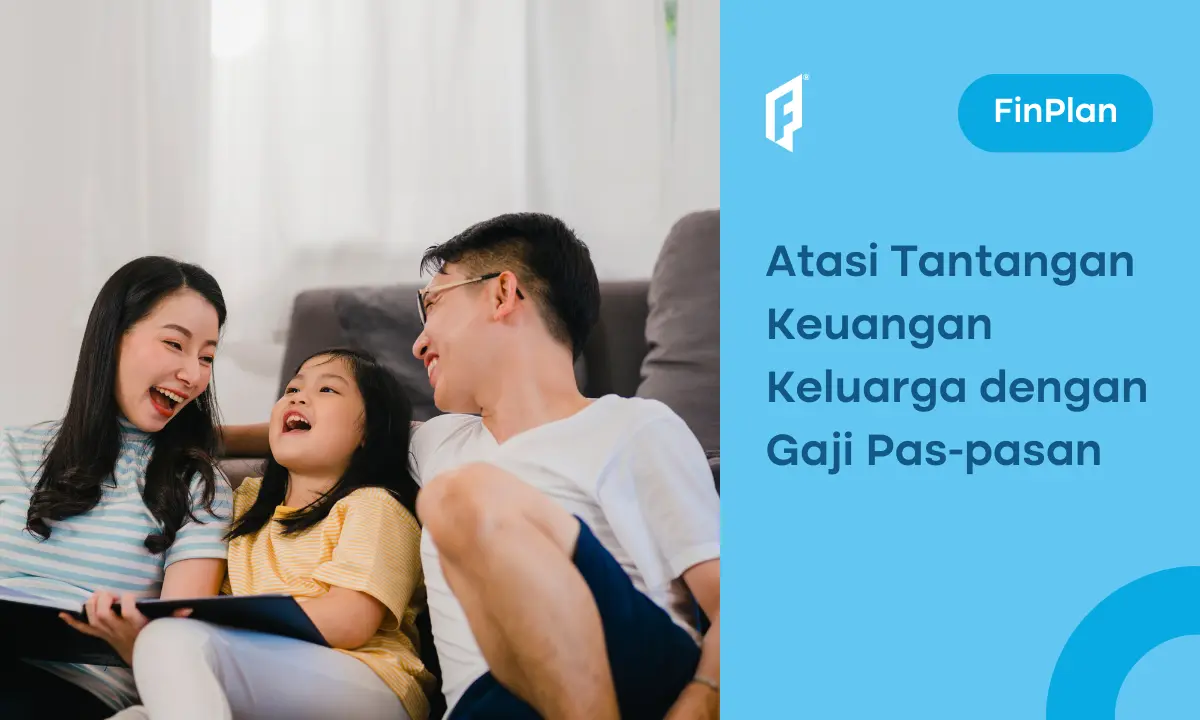 10+ Cara Mengelola Keuangan Keluarga dengan Gaji Kecil, Pasti Bisa!