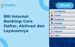 BRI Internet Banking - Cara Daftar, Aktivasi dan Layanannya