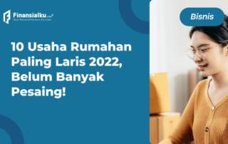 10 Usaha Rumahan Paling Laris 2022, Belum Banyak Pesaing