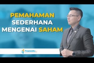 Pemahaman Sederhana Mengenai Saham