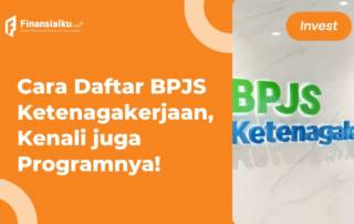 Cara Daftar BPJS Ketenagakerjaan dan Programnya