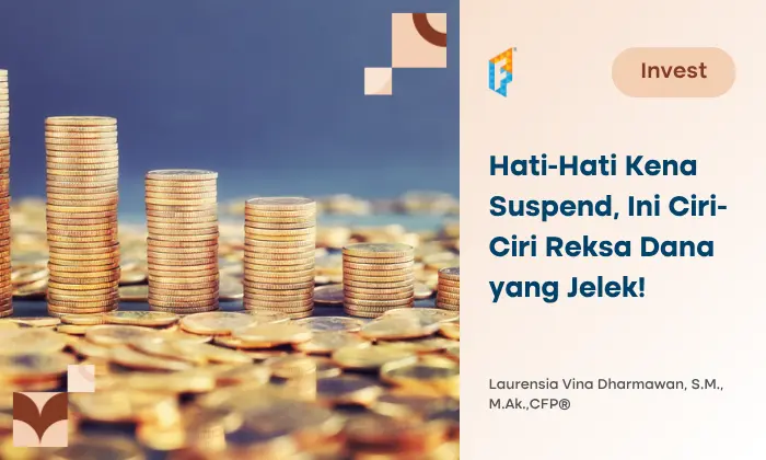 Kenali Ciri-ciri Reksadana Jelek dan Cara Keluarnya