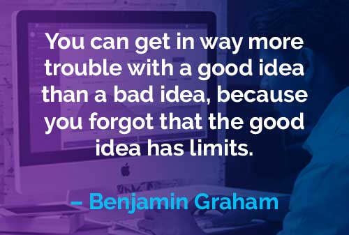 Kata-kata Motivasi Benjamin Graham: Ide yang Baik