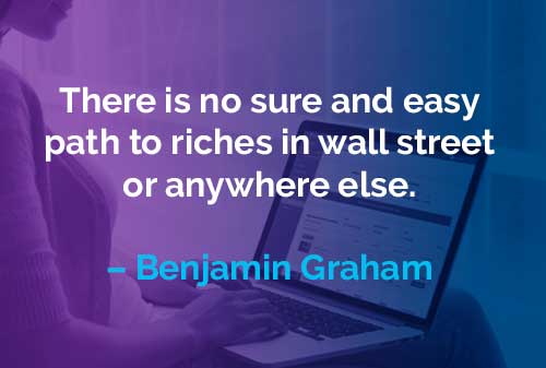 Kata-kata Motivasi Benjamin Graham: Jalan Menuju Kekayaan