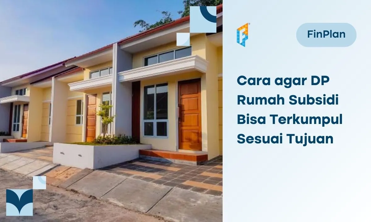 mengumpulkan DP rumah subsidi