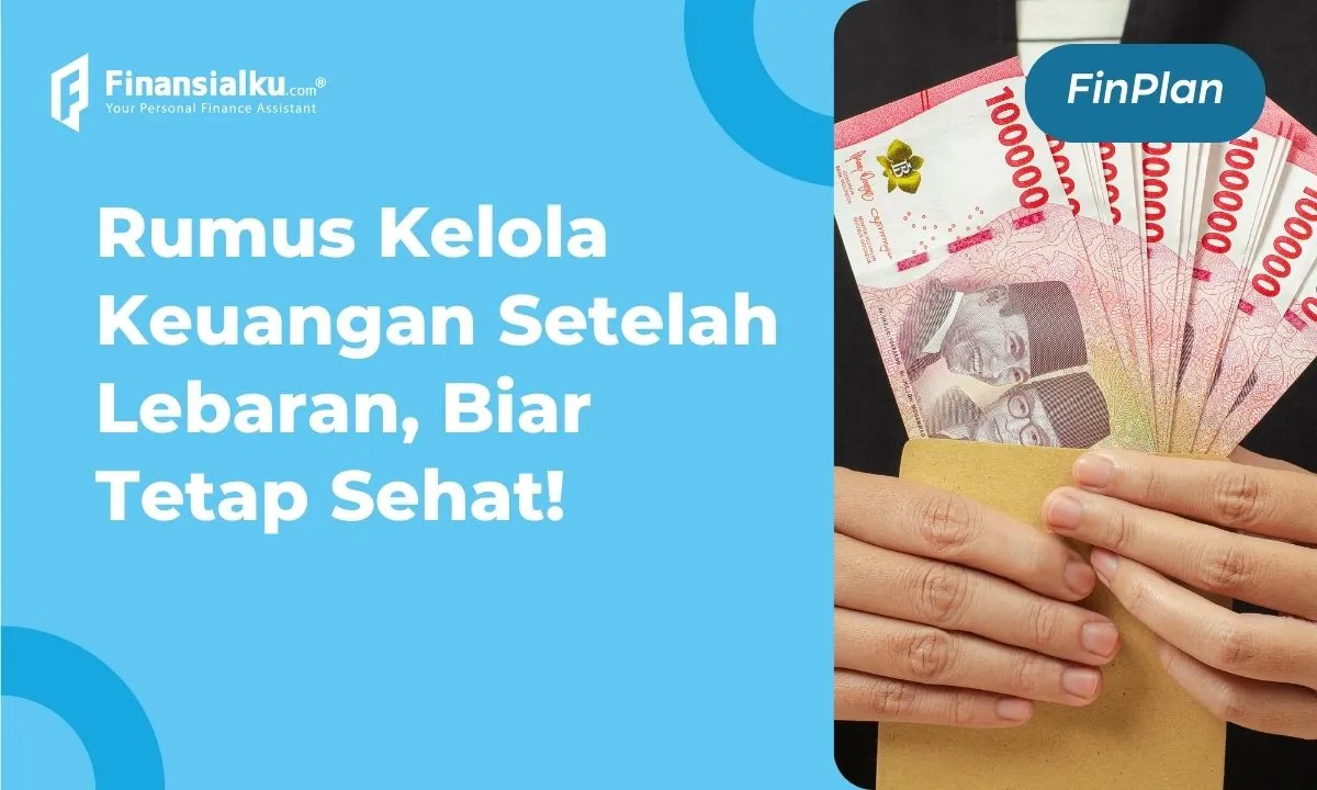 kelola keuangan pribadi setelah lebaran