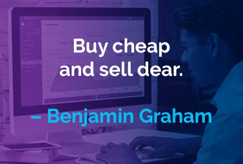 Kata-kata Motivasi Benjamin Graham Jual dan Beli - Finansialku