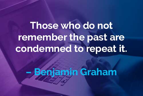 Kata-kata Motivasi Benjamin Graham Mengingat Masa Lalu - Finansialku