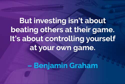 Kata-kata Motivasi Benjamin Graham Bukan Mengalahkan Orang Lain - Finansialku