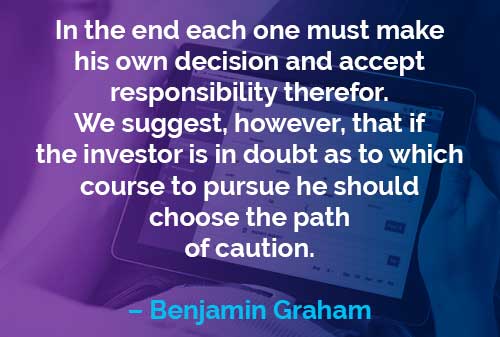 Kata-kata Motivasi Benjamin Graham Membuat Keputusan Sendiri - Finansialku