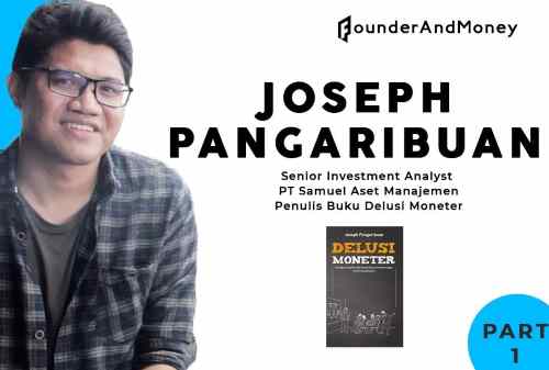 Founder & Money_ Joseph Pangaribuan, Uang dan ‘Delusi Moneter’ 01