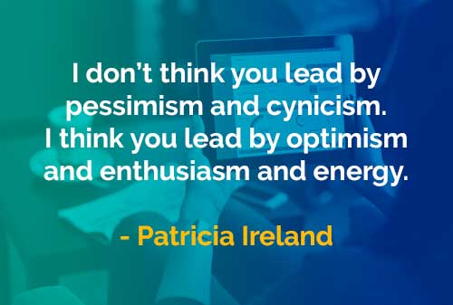 Kata-kata Bijak Patricia Ireland Optimisme dan Energi - Finansialku