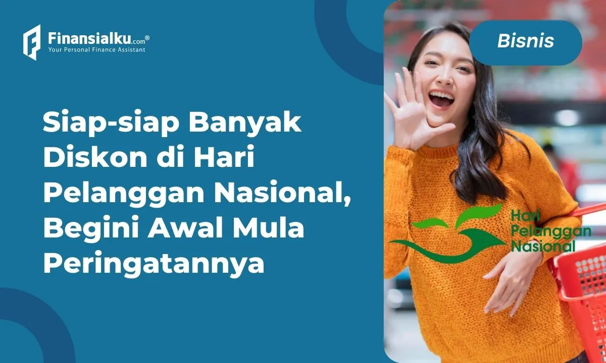 Sambut Hari Pelanggan Nasional, Ini Sejarahnya dan Tips untuk Pebisnis