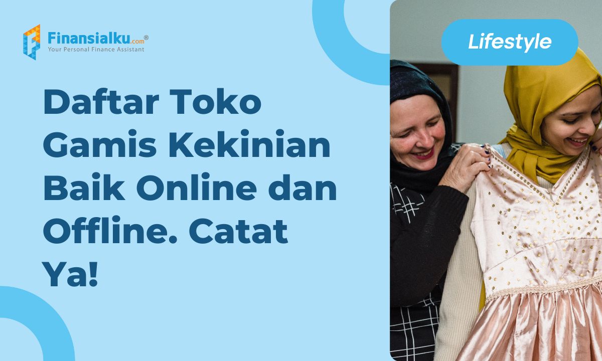 Daftar Toko Gamis Kekinian Baik Online & Offline