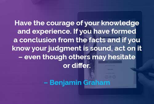 Kata-kata Motivasi Benjamin Graham Bersikap Berani - Finansialku