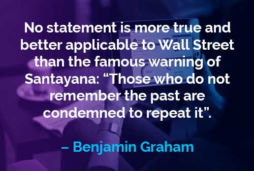 Kata-kata Motivasi Benjamin Graham Wejangan Santayana - Finansialku