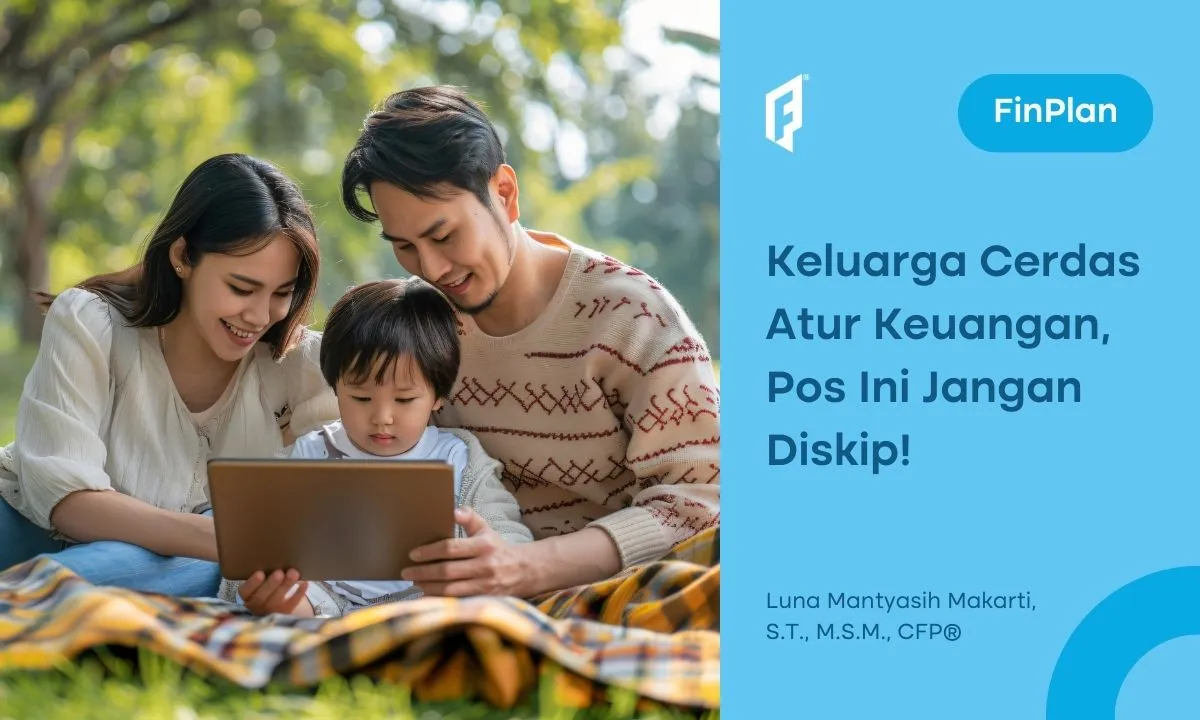 11 Pos Keuangan Keluarga yang Wajib Ada Anggarannya, Sudah Dicek?