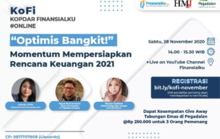 Kopdar Finansialku “Optimis Bangkit!” | Momentum Mempersiapkan Rencana Keuangan 2021