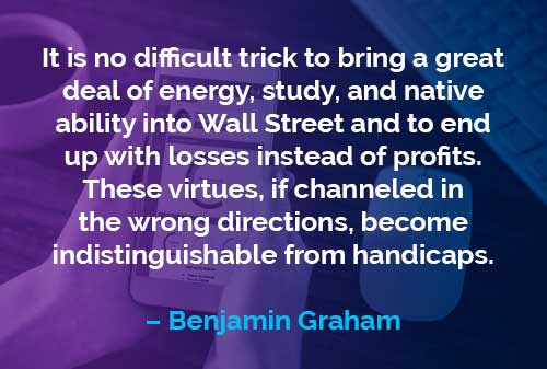 Kata-kata Motivasi Benjamin Graham Wall Street - Finansialku