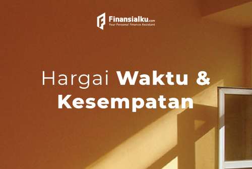 5 Januari 2021 - Hargai Waktu & Kesempatan