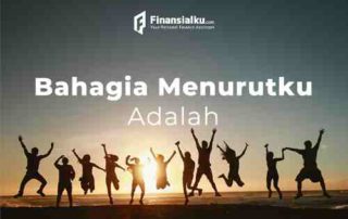 17 Jan 2021 - Bahagia Menurutku Adalah