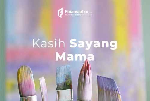 4 Februari 2021 – Kasih Sayang Mama