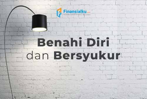 10 Februari 2021 – Benahi Diri dan Bersyukur