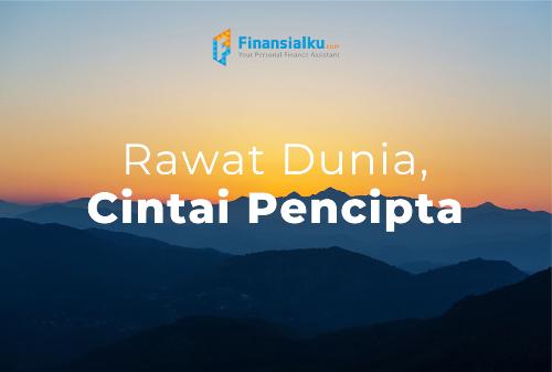 8 Februari 2021 – Rawat Dunia, Cintai Pencipta