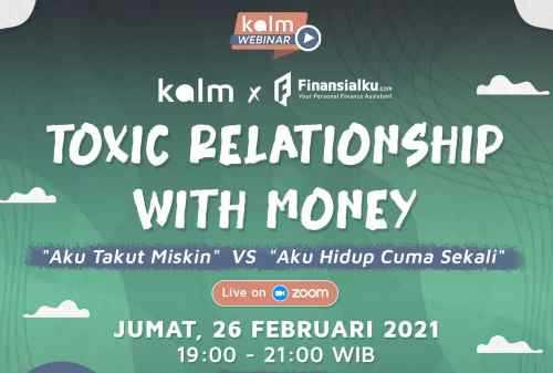 Finansialku X KALM_ ‘Aku Takut Miskin’ VS ‘Aku Hidup Cuma Sekali’ 01