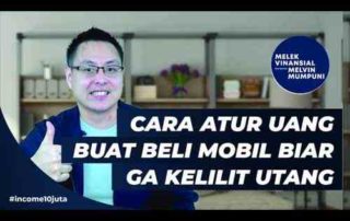 VIDEO_Cara Atur Uang Buat Beli Mobil Biar Ga Kelilit Utang Gaji 10 Juta