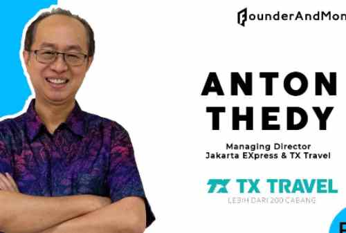 Founder & Money_ Kisah Sukses Anton Thedy, Owner Wholesaler Travel 02 Finansialku