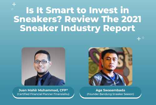 Tepatkah Berinvestasi di Sneaker_ Kenali Industri Sneaker 2021 Bersama Bandung Sneaker Season! 01