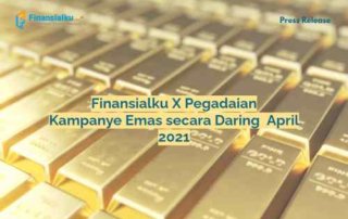 Finansialku X Pegadaian_ Gencar Lakukan Kampanye Emas secara Daring pada April 2021 01