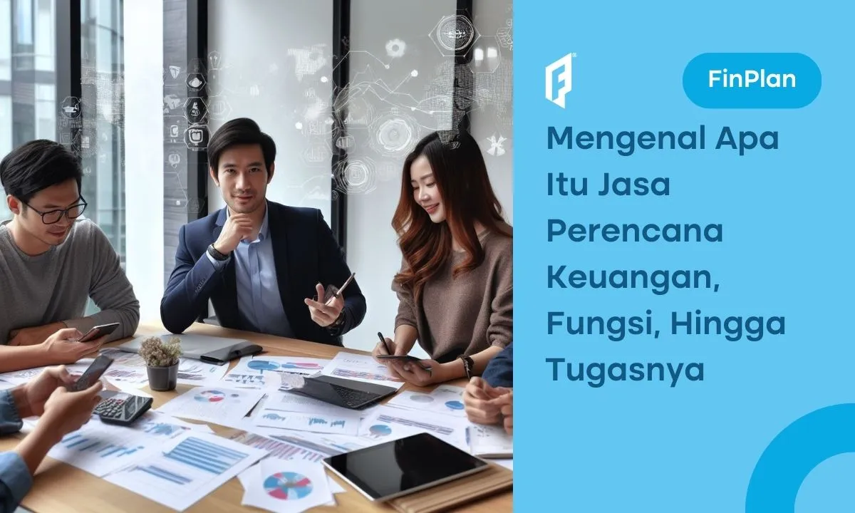 Apa Itu Jasa Perencana Keuangan