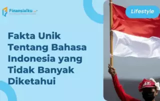 7+ Fakta Unik Bahasa Indonesia yang Tidak Banyak Diketahui