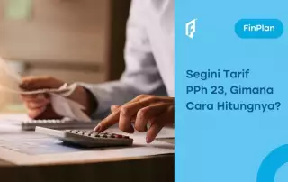 PPh Pasal 23: Penjelasan, Tarif dan Cara Menghitungnya