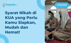 Syarat Nikah di KUA dan Biaya Administrasinya, Mudah dan Hemat!