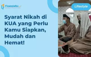 Syarat Nikah di KUA dan Biaya Administrasinya, Mudah dan Hemat!